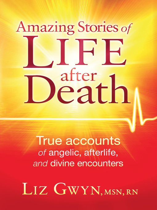 Title details for Amazing Stories of Life After Death by Liz Gwyn - Available
